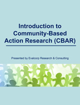 Cover sheet for Introduction to Community-Based Action Research (CBAR) ahd presented by EVALCORP Research and Consulting. Contains an image of paper people cut-outs in various shades of green