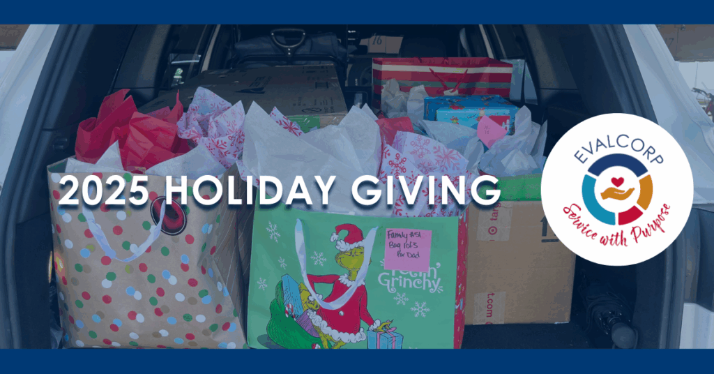Title saying "2025 Holiday Giving" with image of holiday gifts in the trunk of a car and logo that says "EVALCORP Service with Purpose"