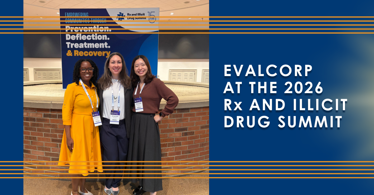 Photo of EVALCORP team members at the 2026 Rx and Illicit Drug Summit